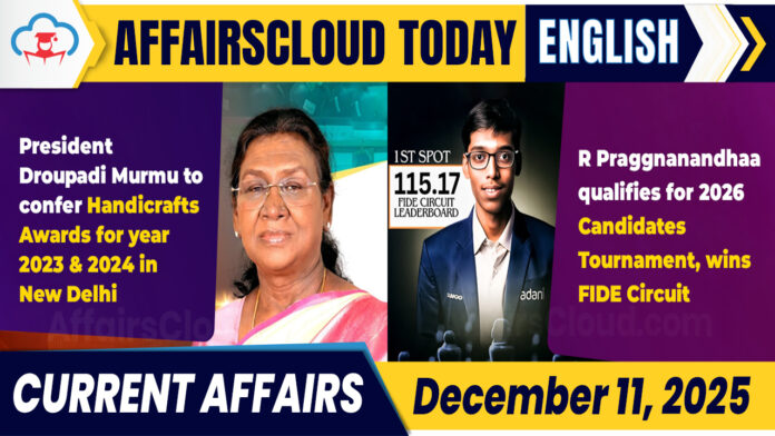 Current Affairs 11 December 2025 Current Affairs 11 December 2025