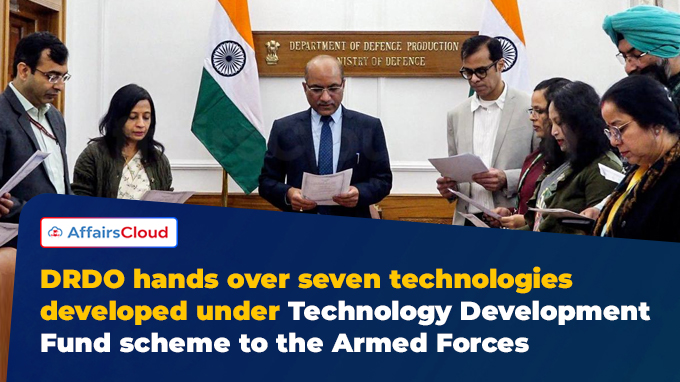 DRDO Hands Over 7 Indigenous Technologies to Indian Armed Forces DRDO Hands Over 7 Indigenous Technologies to Indian Armed Forces