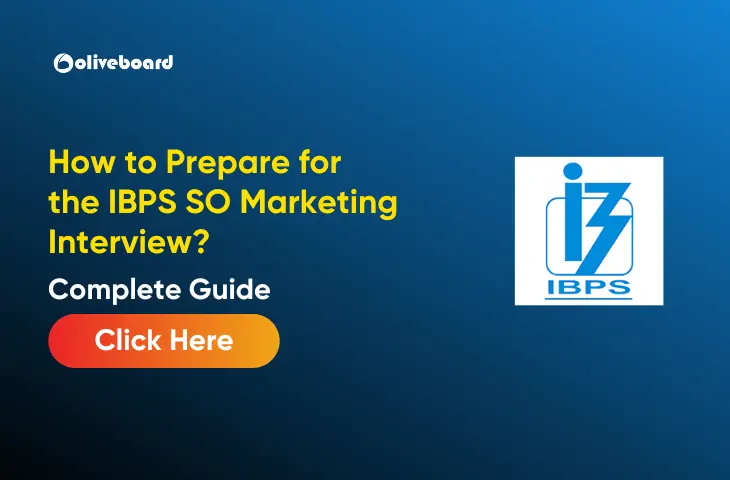 How to Prepare for the IBPS SO Marketing Interview? Complete Guide How to Prepare for the IBPS SO Marketing Interview