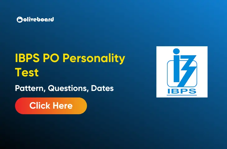 IBPS PO Personality Test 2025 Pattern, Questions, Dates IBPS PO Personality Test