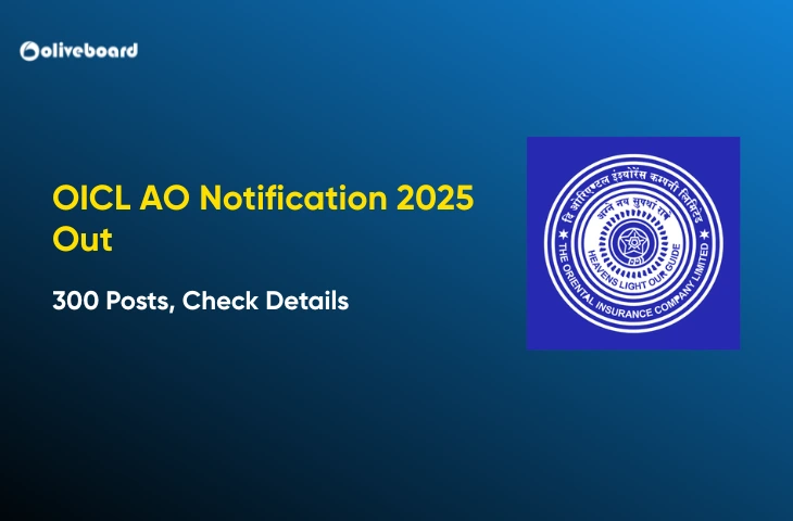 OICL AO Notification 2025 Out, 300 Posts, Check Details OICL AO Notification 2025