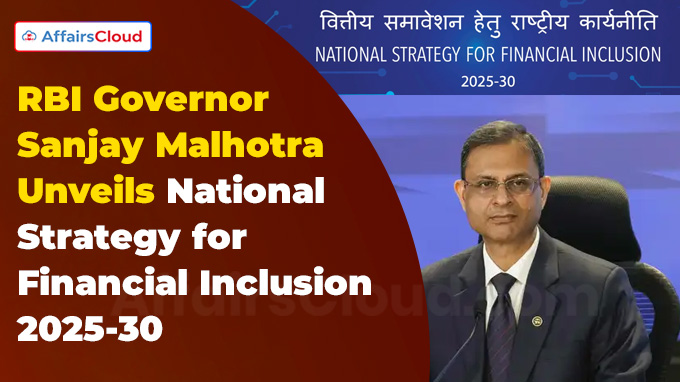 RBI governor releases five-year national financial inclusion strategy: NSFI:2025-30 RBI governor releases five-year national financial inclusion strategy: NSFI:2025-30