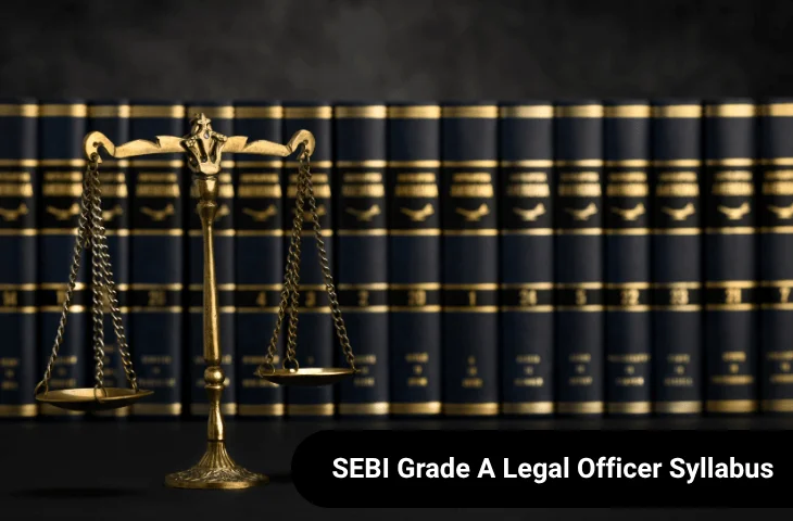 SEBI Legal Officer Syllabus 2025 & Exam Pattern, Download PDF SEBI Legal Officer Syllabus 2025 & Exam Pattern, Download PDF