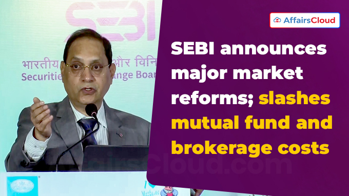 SEBI announces major market reforms in its 212th board meeting SEBI announces major market reforms in its 212th board meeting