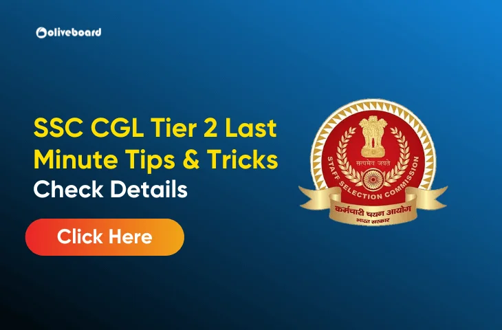 SSC CGL Tier 2 Last Minute Tips, Tricks, and Strategies SSC CGL Tier 2 Last Minute Tips, Tricks, and Strategies