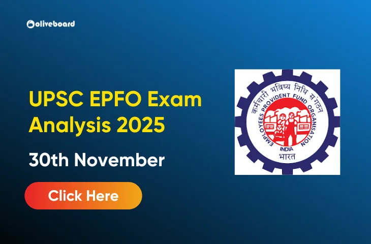 UPSC EPFO Exam Analysis 2025, 30th November, Difficulty Level & Good Attempts UPSC EPFO Exam Analysis 2025, 30th November, Difficulty Level & Good Attempts