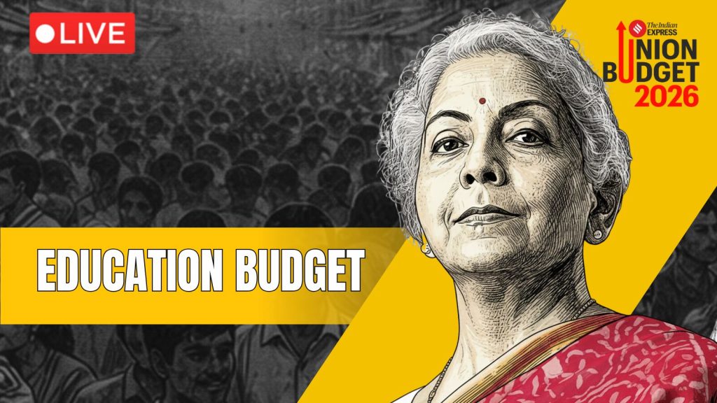 FM Nirmala Sitharaman Education Budget 2026 key announcements, highlights Today latest news updates Education Budget 2026 Live Updates: