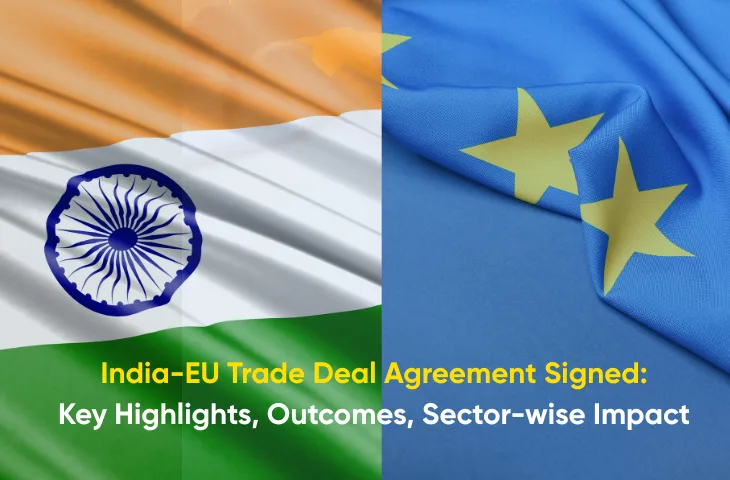 India-EU Trade Deal 2026: Trade, Defense, and Mobility, FTA Details India-EU Trade Deal