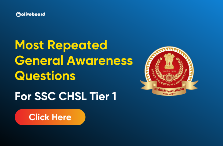 Most Repeated General Awareness Questions for SSC CHSL Tier 1 Most Repeated General Awareness Questions for SSC CHSL Tier 1