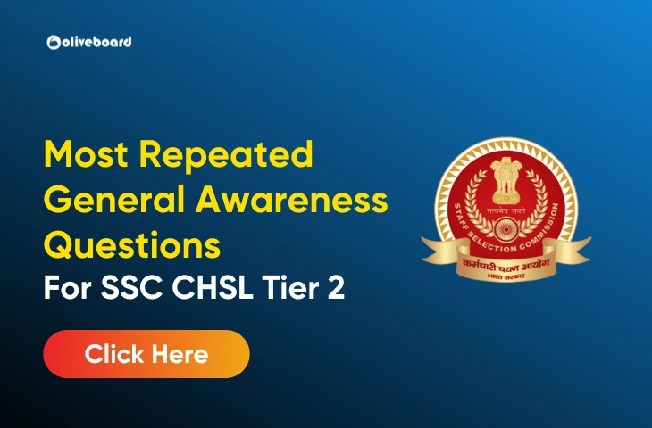 Most Repeated General Awareness Questions for SSC CHSL Tier 2 Most Repeated General Awareness Questions for SSC CHSL Tier 2