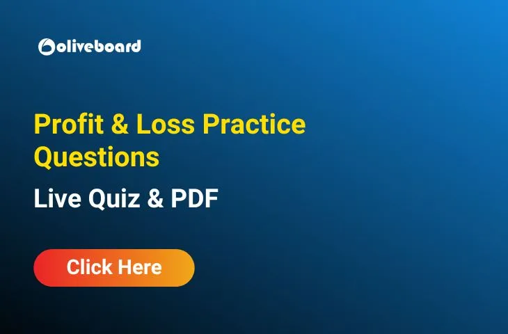 Profit & Loss Practice Questions for Govt Exams, Attempt LIVE Quiz Profit-and-loss-questions