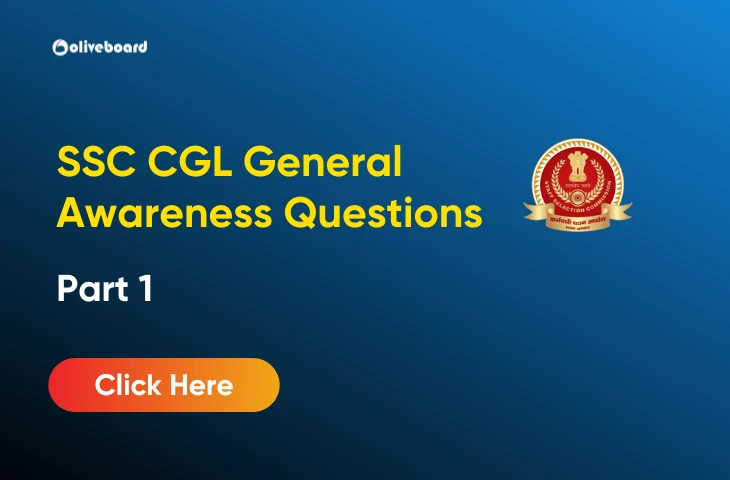 SSC CGL General Awareness Questions Part 1, Check Here SSC CGL General Awareness Questions Part 1, Check Here