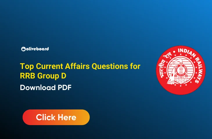 Top Current Affairs Questions for RRB Group D, Download PDF Top Current Affairs Questions for RRB Group D
