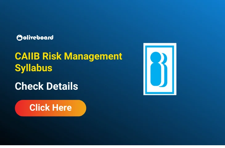 CAIIB Risk Management Syllabus 2026, Check Exam Pattern CAIIB Risk Management Syllabus 2026, Check Exam Pattern