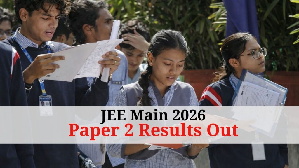 JEE Main Paper 2 January Session Results Out