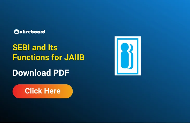 SEBI and Its Functions, Short Notes for JAIIB 2026 SEBI and Its Functions, Short Notes for JAIIB 2026