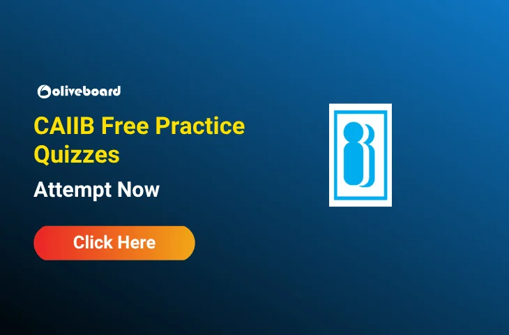 Attempt CAIIB Free Practice Quizzes & Download Paper-wise PDF Attempt CAIIB Free Practice Quizzes & Download Paper-wise PDF