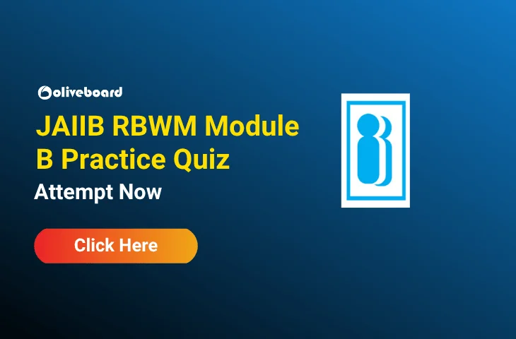 Attempt JAIIB RBWM Module B Quiz and Download Free PDF Attempt JAIIB RBWM Module B Quiz and Download Free PDF