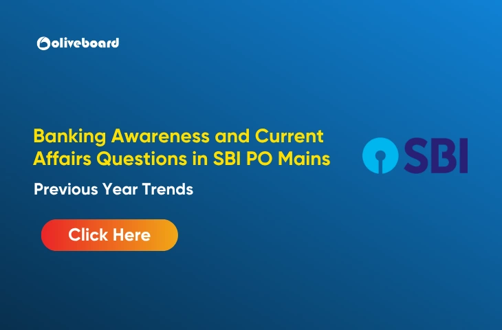 Banking Awareness and Current Affairs Questions in SBI PO Mains Banking Awareness and Current Affairs Questions in SBI PO Mains
