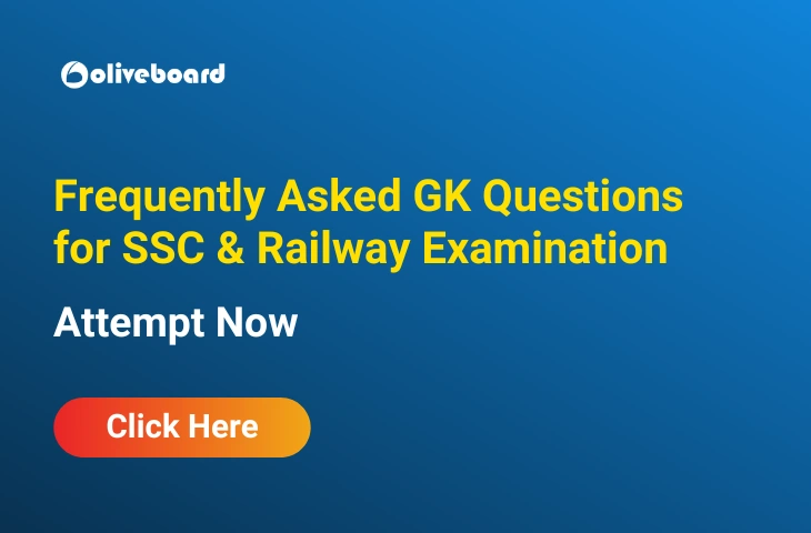 Frequently Asked GK Questions for SSC & Railway Examination Frequently Asked GK Questions for SSC & Railway Examination