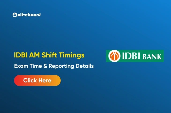 IDBI AM Shift Timings 2026, Exam Time & Reporting Details IDBI AM Shift Timings 2026