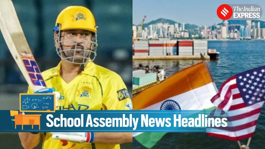 India-US to begin trade talks from April 20, Dhoni likely to play in IPL against MI Today News Headlines for School Assembly, April 16, 2026