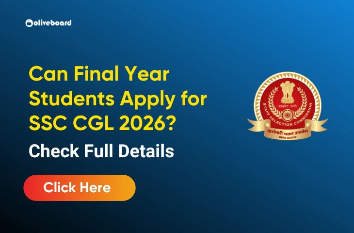 Can Final Year Students Apply For SSC CGL 2026? Check Here Can Final Year Students Apply For SSC CGL 2026? Check Here