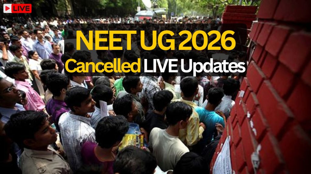 NTA Cancels NEET UG 2026 Exam, NEET 2026 Paper New Dates Latest Updates Here NTA NEET 2026 Paper Cancelled News Live Updates