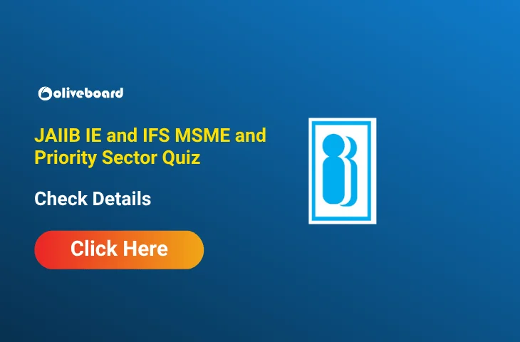 Attempt JAIIB IE and IFS MSME and Priority Sector Quiz & Download PDF Attempt JAIIB IE and IFS MSME and Priority Sector Quiz & Download PDF