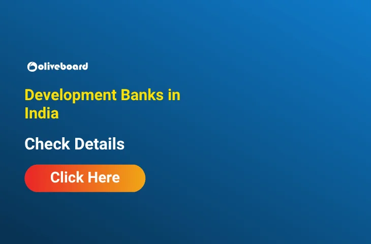 Development Banks in India, Its Meaning, Types, Function & Objectives Development Banks in India, Its Meaning, Types, Function & Objectives
