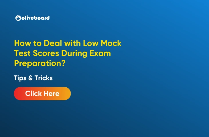 How to Deal with Low Mock Test Scores During Exam Preparation? How to Deal with Low Mock Test Scores During Exam Preparation?