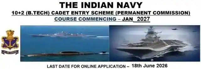Indian Navy 10+2 Technical Cadet Entry January 2027 batch Indian Navy 10+2 Technical Cadet Entry January 2027 batch