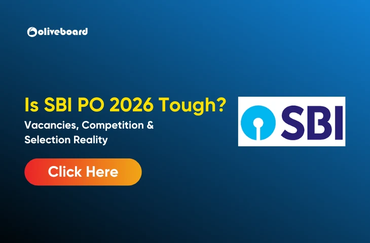 Is SBI PO 2026 Tough? Vacancies, Competition & Reality Is SBI PO 2026 Tough?