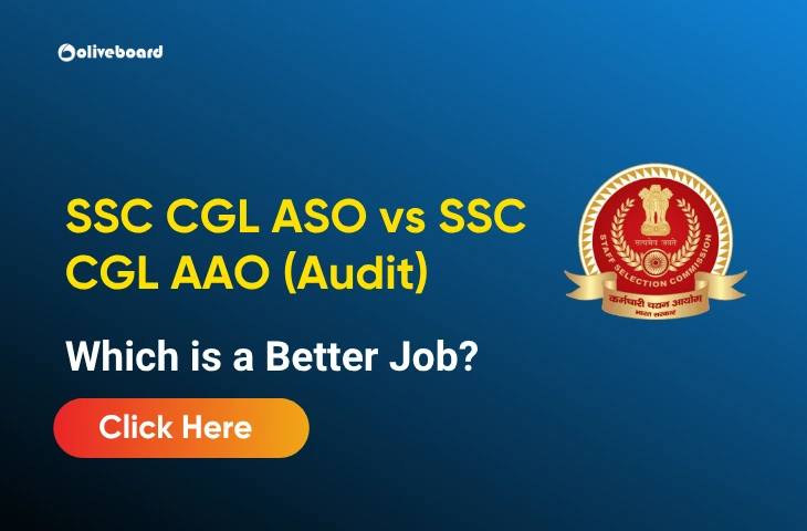 SSC CGL ASO vs SSC CGL AAO (Audit) Which is a Better Job? SSC CGL ASO vs SSC CGL AAO (Audit) Which is a Better Job?