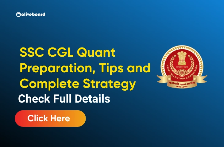 SSC CGL Quant Preparation, Tips and Complete Strategy SSC CGL Quant Preparation, Tips and Complete Strategy