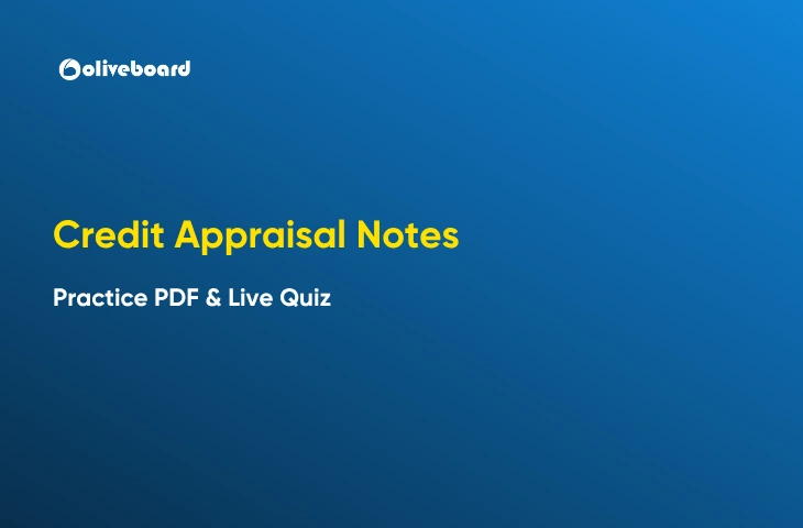 Credit Appraisal Notes, Free Study Material & Live Quiz Credit Appraisal Notes