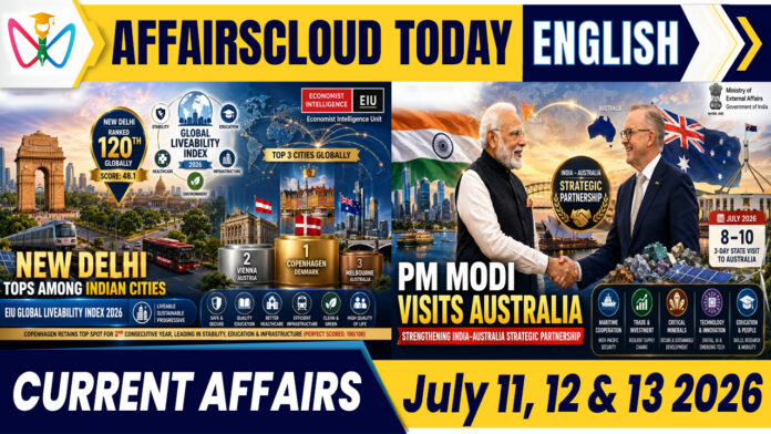 Current Affairs 11, 12 & 13 July 2026 Current Affairs 11, 12 & 13 July 2026