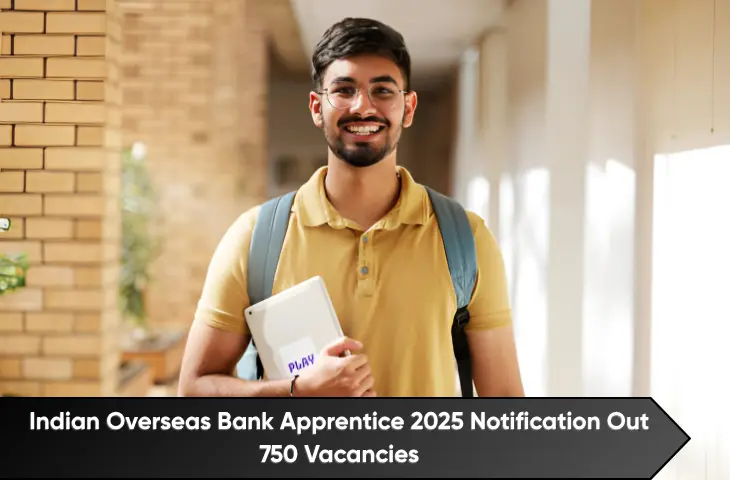 Indian Overseas Bank Apprentice 2026 Notification Out 750 Vacancies Indian Overseas Bank Apprentice 2026 Notification Out 750 Vacancies