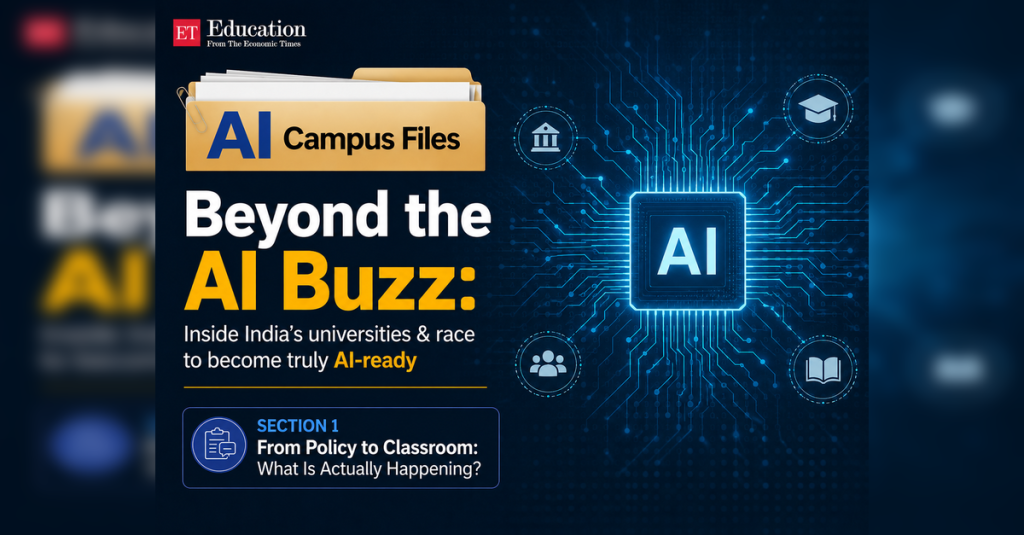 Inside India’s universities & race to become truly AI-ready, ETEducation Inside India's universities & race to become truly AI-ready, ETEducation