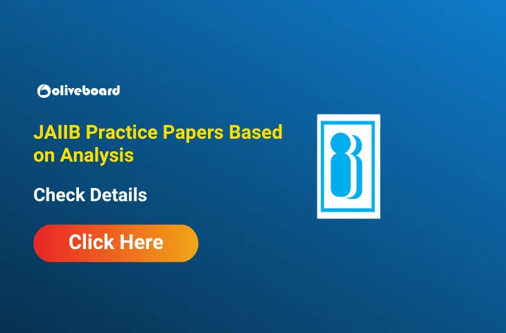 JAIIB Practice Papers Based on Analysis, Download Free PDF JAIIB Practice Papers Based on Analysis, Download Free PDF