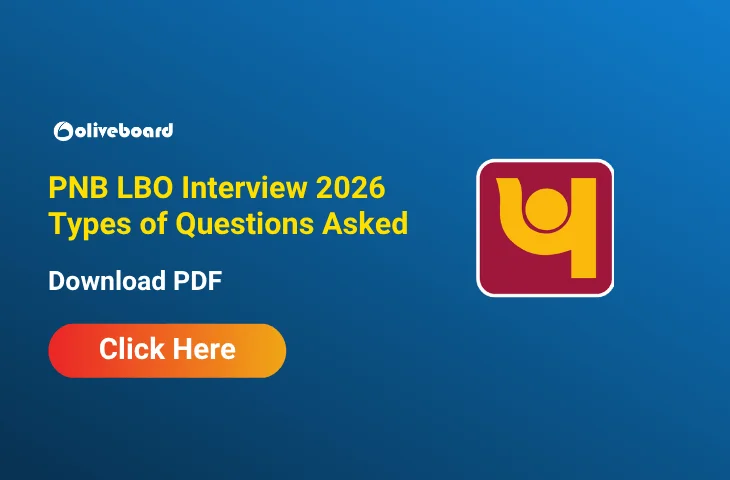 PNB LBO Interview 2026 Types of Questions Asked, Check Details PNB LBO Interview 2026 Types of Questions Asked, Check Details