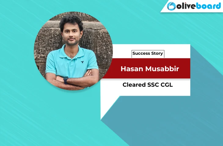 SSC CGL Success Story: Lessons from a Topper Success Story of Hasan Musabbir