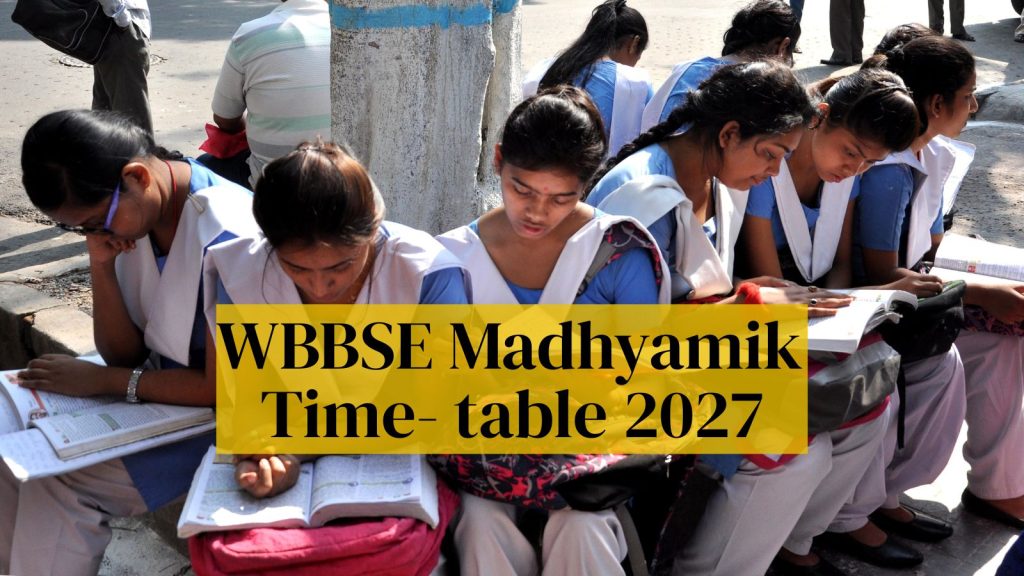 WBBSE West Bengal Board Class 10th Madhyamik 2027 Date Sheet Out: Complete schedule here | Education News WBBSE Madhyamik Time- table 2027