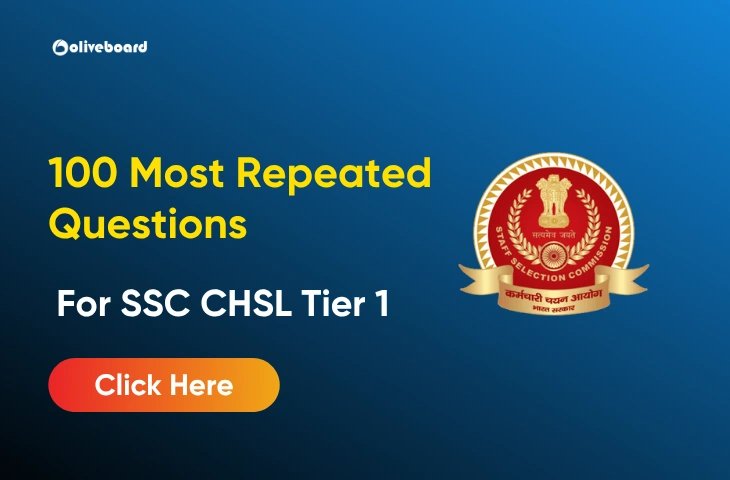 100 Most Repeated SSC CHSL Tier 1 Questions (All Subjects) 100 Most Repeated SSC CHSL Tier 1 Questions (All Subjects)