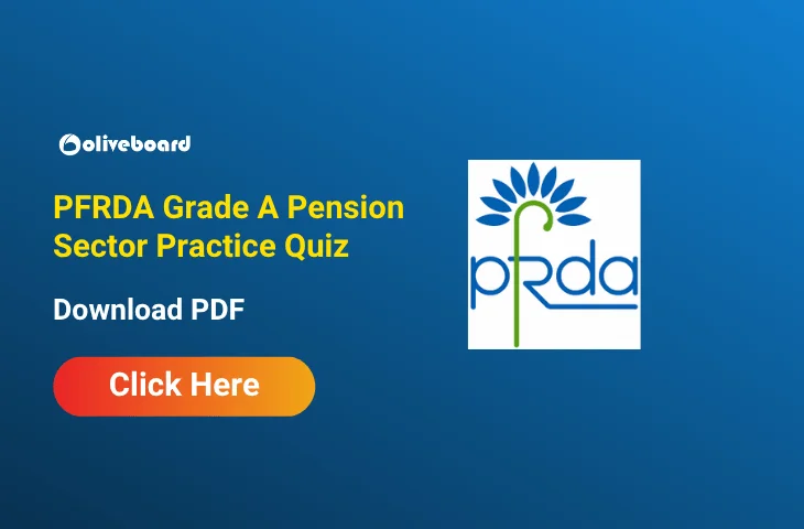 Attempt PFRDA Grade A Pension Sector Practice Quiz & Download PDF Attempt PFRDA Grade A Pension Sector Practice Quiz & Download PDF