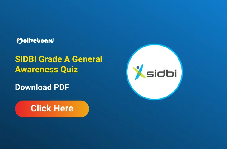 Attempt SIDBI Grade A General Awareness Quiz & Download PDF Attempt SIDBI Grade A General Awareness Quiz & Download PDF