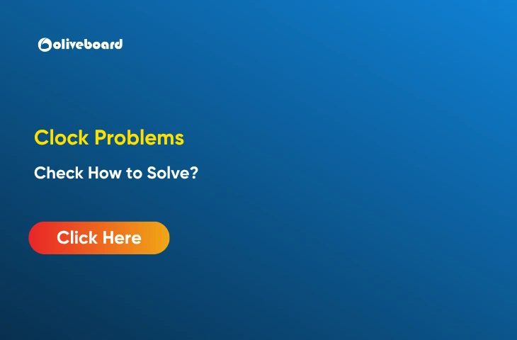 Clock Problems for SSC & Banking Exams, Check How to Solve? Clock Problems for SSC & Banking Exams, Check How to Solve?