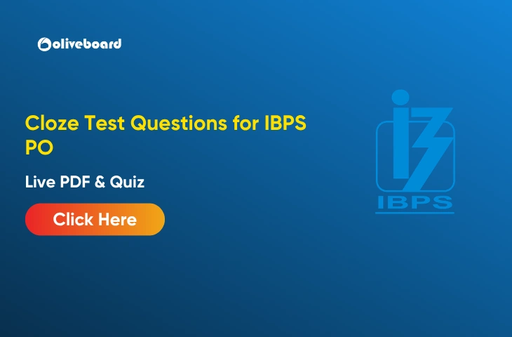 Cloze Test Questions for IBPS PO, Live PDF & Quiz Cloze Test Questions for IBPS PO