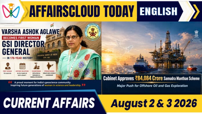 Current Affairs 2 & 3 August 2026 Current Affairs 2 & 3 August 2026