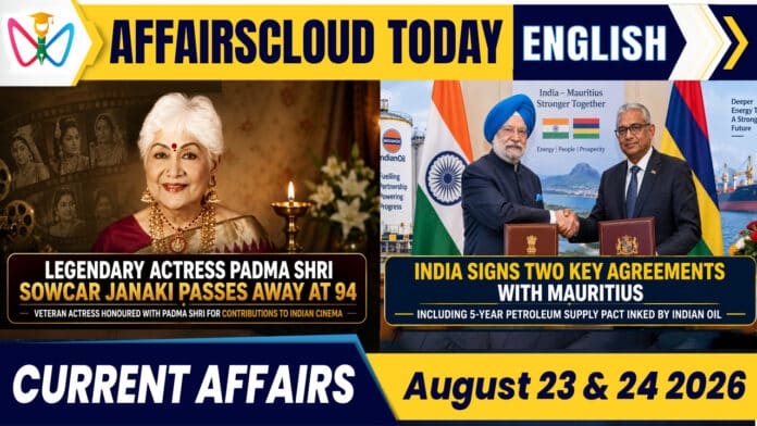 Current Affairs 23 & 24 August 2026 Current Affairs 23 & 24 August 2026